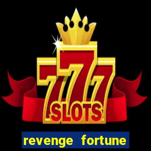 revenge fortune tiger 2